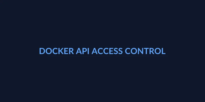 docker api access control