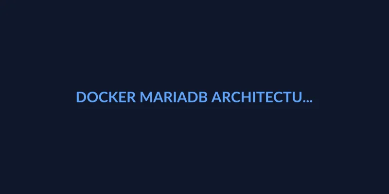 docker mariadb architecture