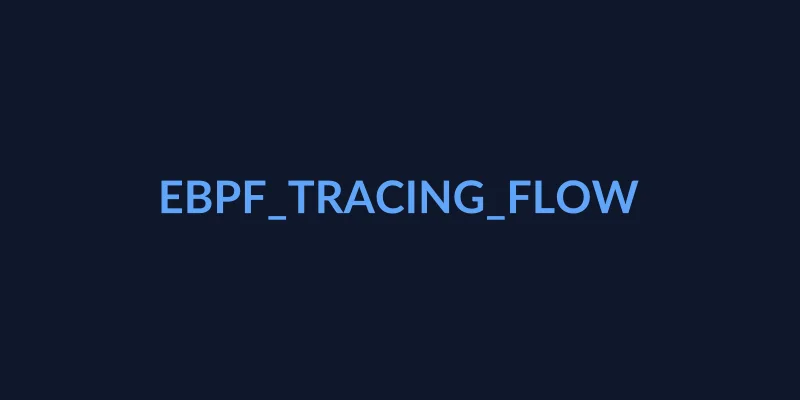 eBPF 성능 모니터링 - eBPF_tracing_flow